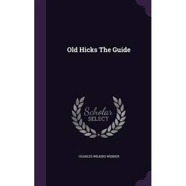 Old Hicks The Guide