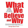 What We Believe and Why