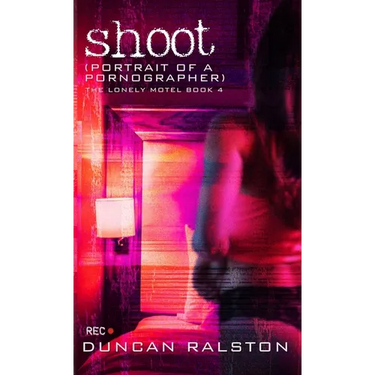 Shoot: Portrait of a Pornographer