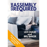 Some Assembly Required