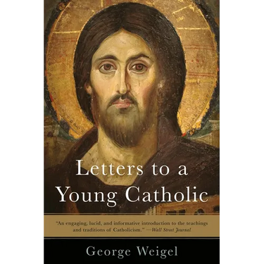 Letters to a Young Catholic