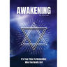 Awakening: It's Your Time To Remember Who You Really Are!