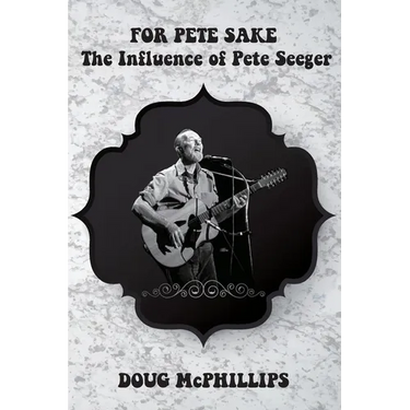 For Pete's Sake: The Influence of Pete Seeger: A compelling look into the life, music, and legacy of folk icon and social activist Pete Seeger.