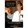 Champagne Tony Lema: Triumph to Tragedy