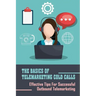 The Basics Of Telemarketing Cold Calls: Effective Tips For Successful Outbound Telemarketing: Telemarketing Training