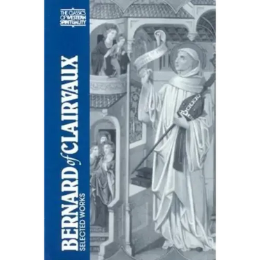 Bernard of Clairvaux: Selected Works