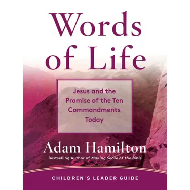 Words of Life Children's Leader Guide: Jesus and the Promise of the Ten Commandments Today