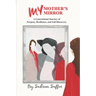 My Mother's Mirror: A Generational Journey of Resilience and Self-Discovery