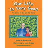 Our Life Is Very Good: The Story of Ana and the Visitor