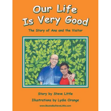 Our Life Is Very Good: The Story of Ana and the Visitor
