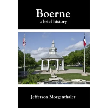 Boerne: A Brief History
