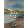 When Cicadas Sing