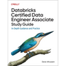 Databricks Certified Data Engineer Associate Study Guide: In-Depth Guidance and Practice