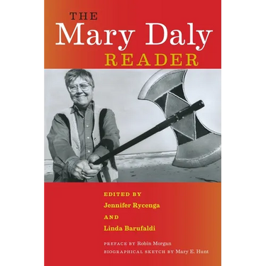 The Mary Daly Reader