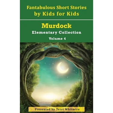 Fantabulous Short Stories by Kids for Kids