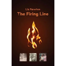 The Firing Line: A memoir of a family ablaze