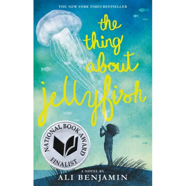 The Thing about Jellyfish (National Book Award Finalist)