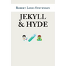 Jekyll and Hyde