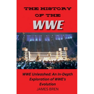 The History of the WWE