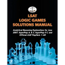 LSAT Logic Games Solutions Manual: Analytical Reasoning Explanations for June 2007, SuperPrep A, B, C, SuperPrep II C, and Official LSAT PrepTests 1-6