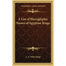 A List of Hieroglyphic Names of Egyptian Kings