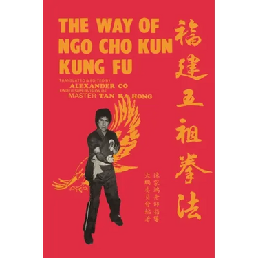 The Way of Ngo Cho Kun Kung Fu
