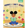 Mommy, I Can't Read