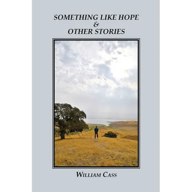 Something Like Hope & Other Stories