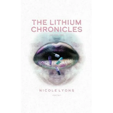 The Lithium Chronicles: Volume One