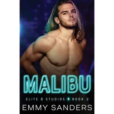 Malibu (Elite 8 Studios Book 2)