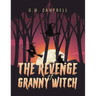 The Revenge of Granny Witch
