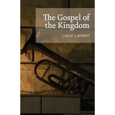 The Gospel of the Kingdom