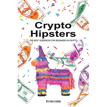 Crypto Hipsters: The Best Guidebook for Beginners in Crypto