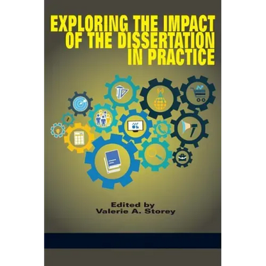 Exploring the Impact of the Dissertation in Practice