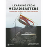 Learning from Megadisasters