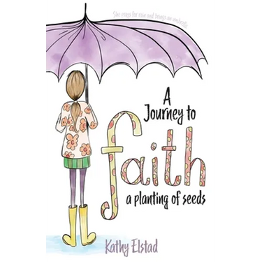 A Journey to Faith: A Planting of Seeds