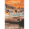 Vestiges of a Dark Night