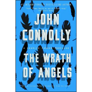The Wrath of Angels: A Charlie Parker Thriller