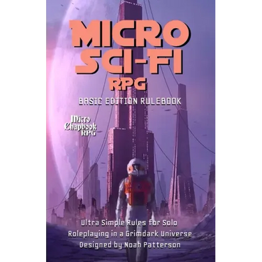 Micro Sci-Fi RPG: Basic Edition Rulebook
