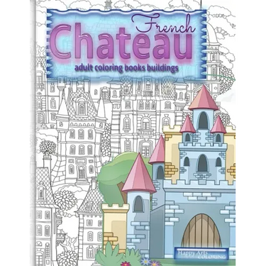 FRENCH CHATEAU adult coloring books buildings: fantasy coloring books for adults