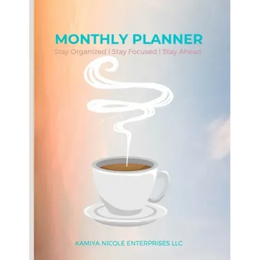 Monthly Planner: Stay Organized Stay Focused Stay Ahead