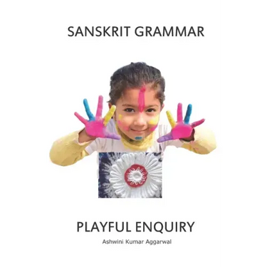 Sanskrit Grammar Playful Enquiry