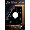 The Silver Ladder: Children's Stories for the Magical Years
