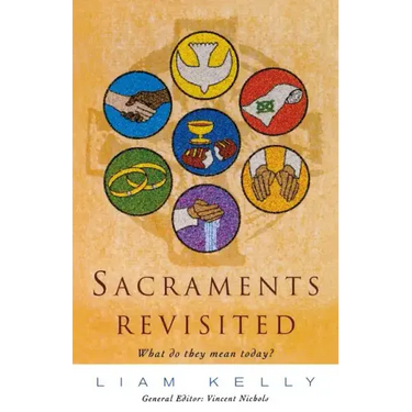 Sacraments Revisited