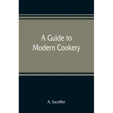 A guide to modern cookery
