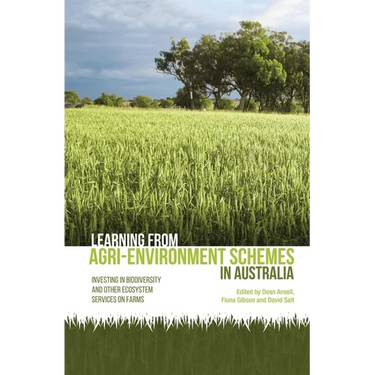 Learning from agri-environment schemes in Australia: Investing in biodiversity and other ecosystem services on farms