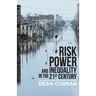 Risk, Power, and Inequality in the 21st Century
