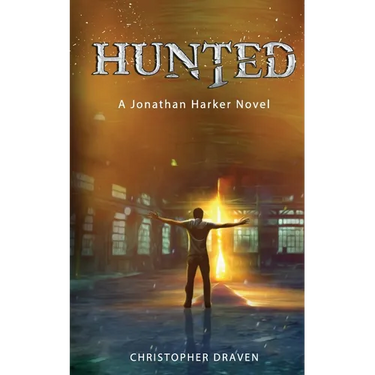 Hunted: A New Adult Supernatural Thriller: A Jonathan Harker Novel - Book 1