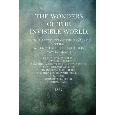 The Wonders of the Invisible World