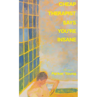 Cheap Therapist Says You're Insane